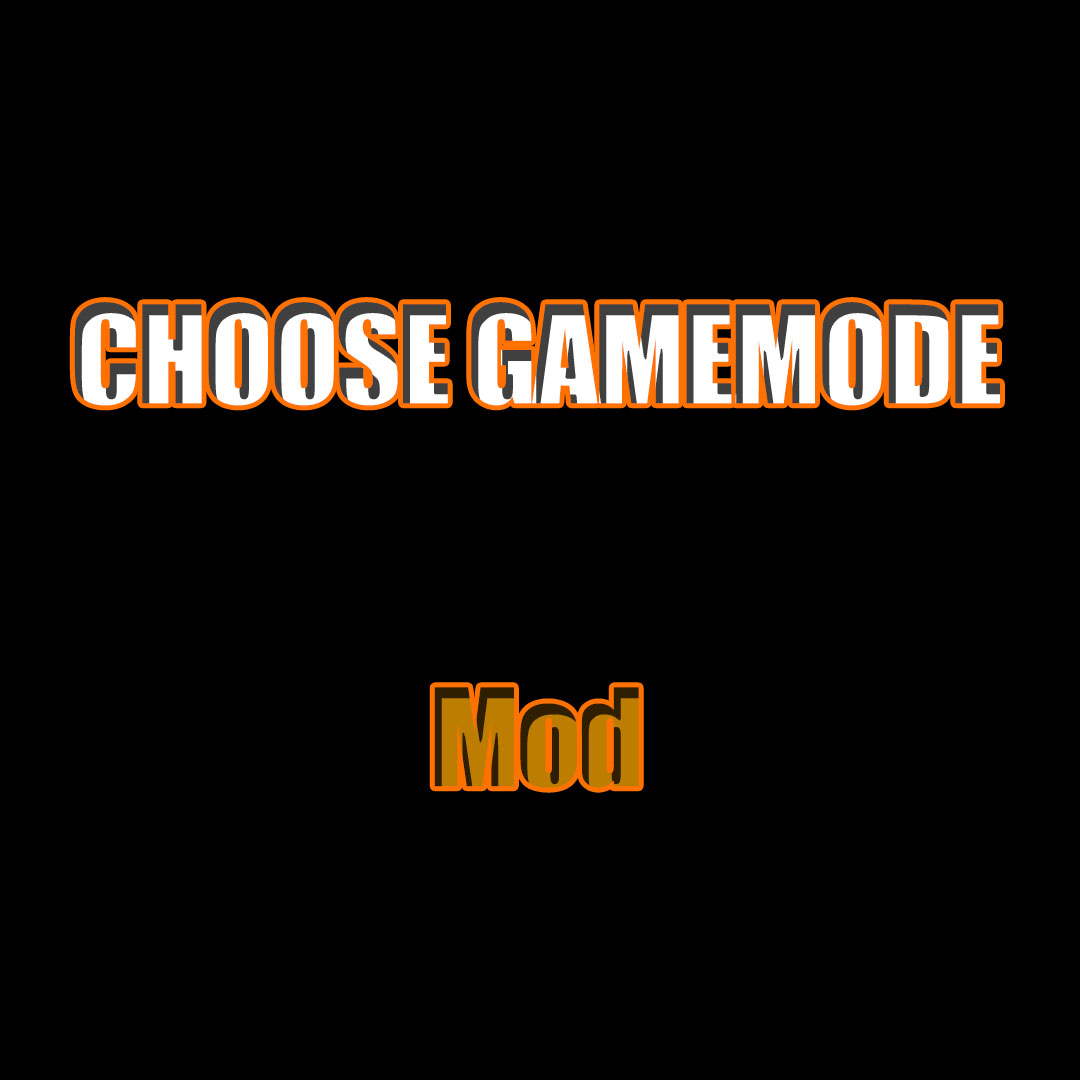 ZM | CHOOSE GAMEMODE | WIP