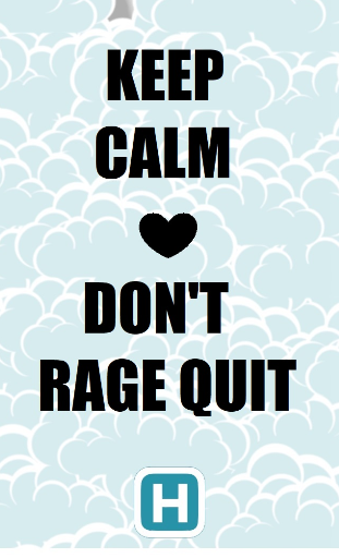 Keep calm and dont rage quit preview