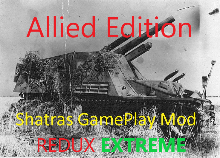 ShatrasGamePlayMod Redux Extreme Allied Edition