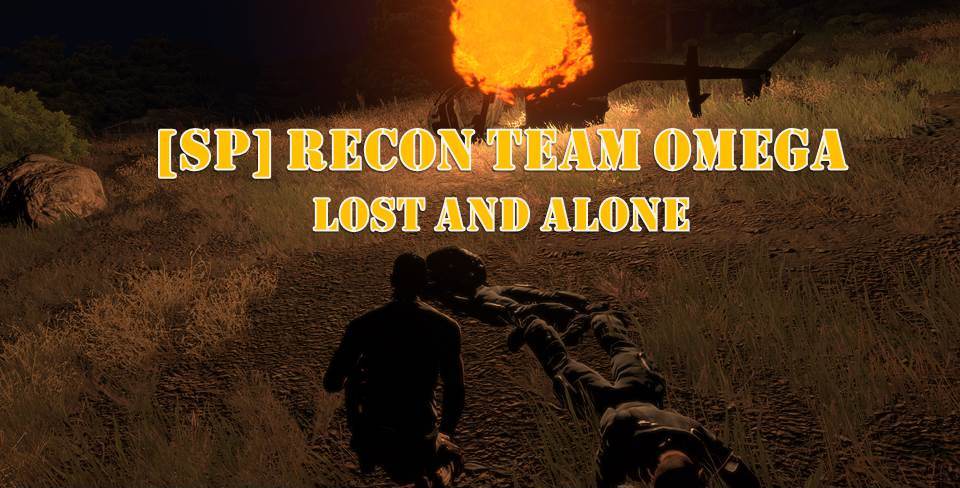 [SP] Recon Team Omega - LOST and ALONE