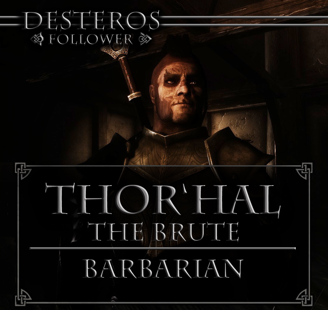 Desteros Follower_THOR'HAL THE BRUTE