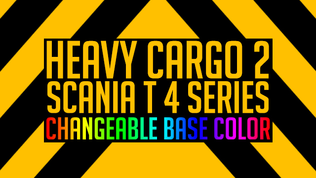 Heavy Cargo 2 v1.00 Scania T 4 Series (RJL)