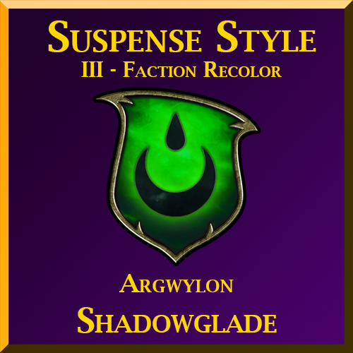 Suspense Style: III - Recolor - Argwylon Shadowglade