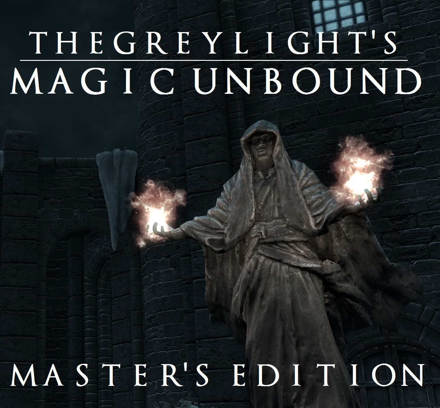 TheGreyLight's Magic Unbound - Master's Edition