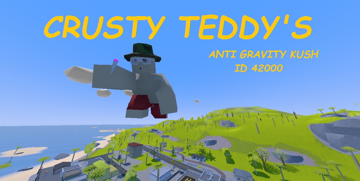 Teddy's Anti Gravity Kush – Unturned Mod