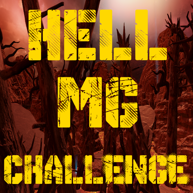 HELL MG! Challenge