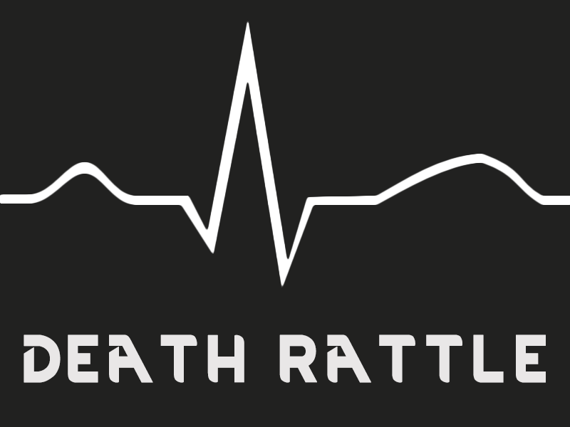 [B18] Death Rattle