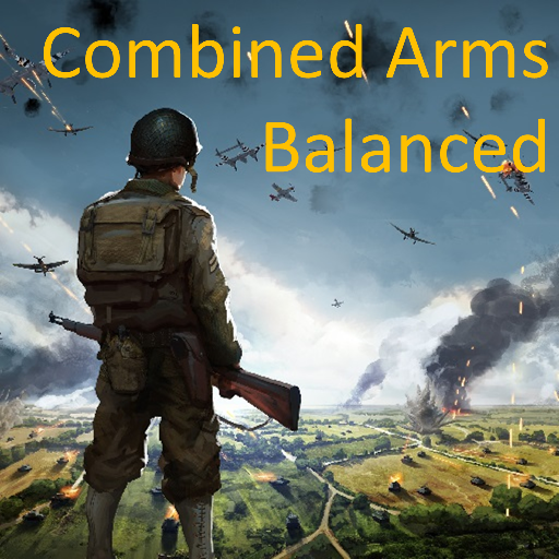 Combined Arms -Balanced-