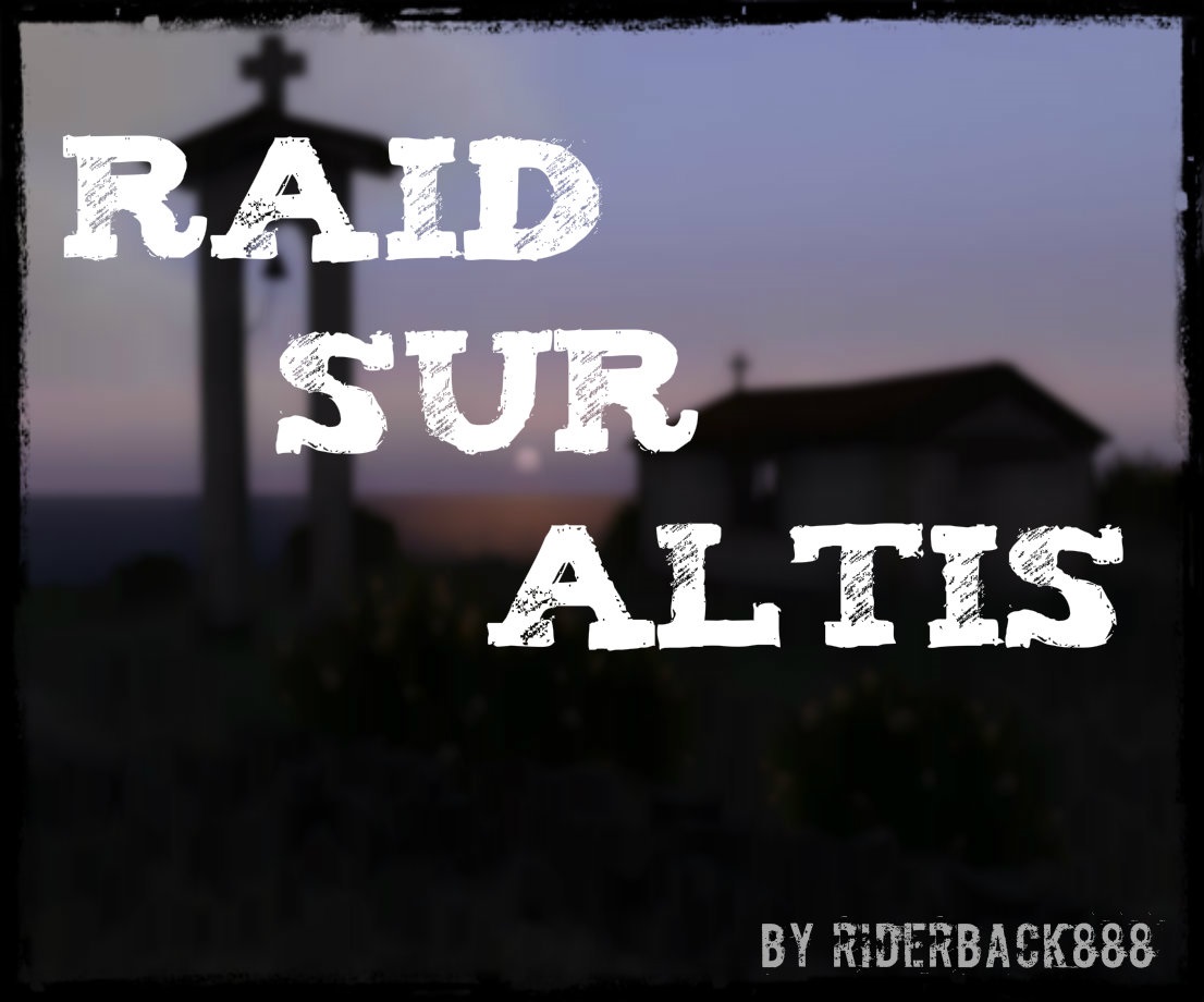 [SP/COOP]Raid On Altis