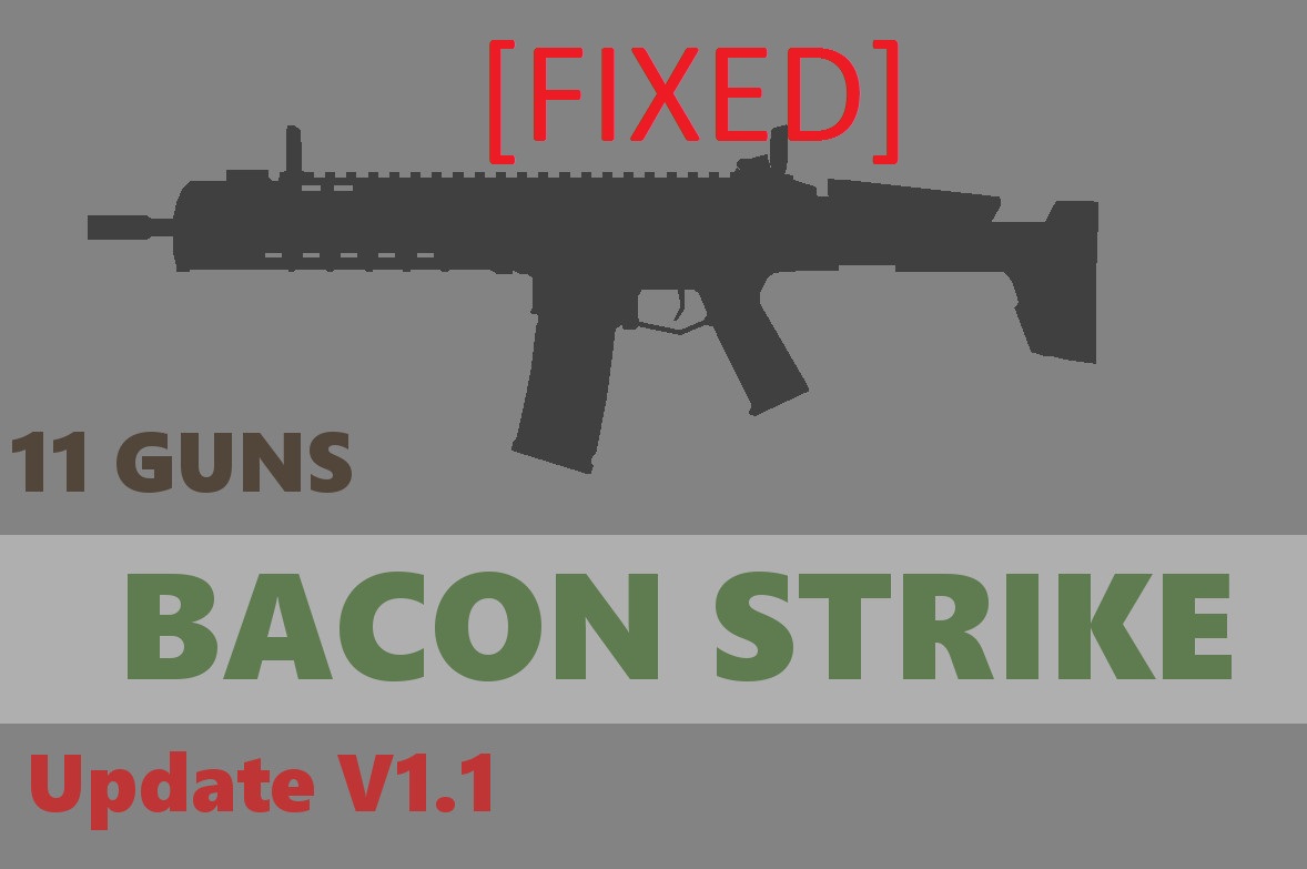 Bacon Strike [WW] – Unturned Mod