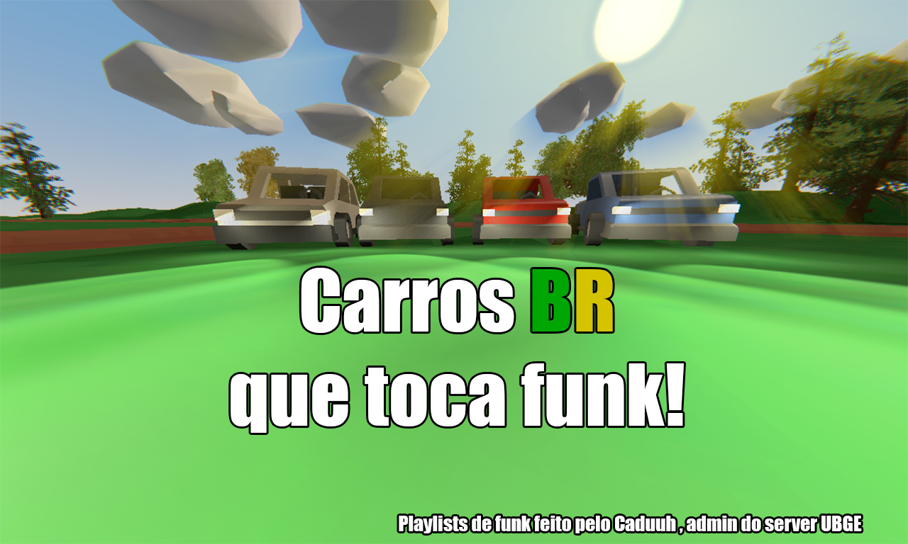 Carros BR que toca Funk. – Unturned Mod