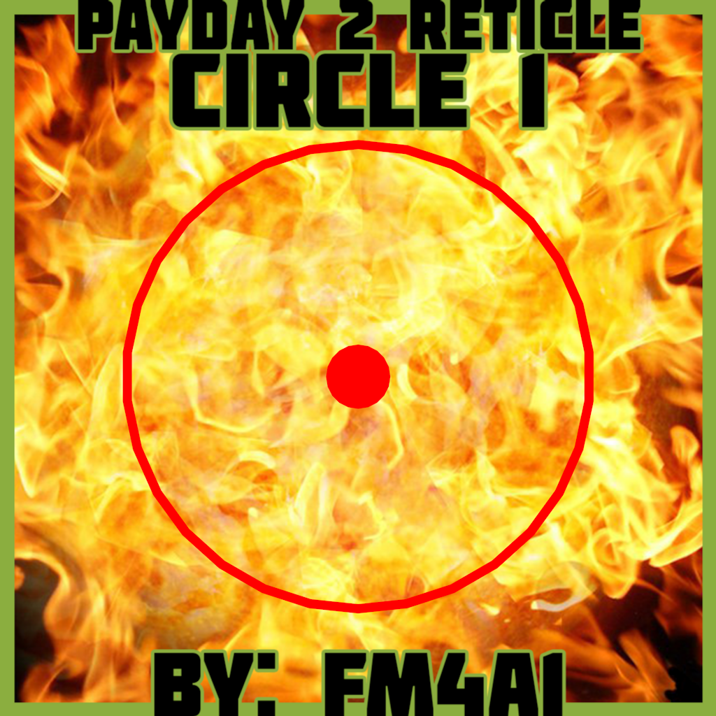 PAYDAY 2 RETICLE CIRCLE 1