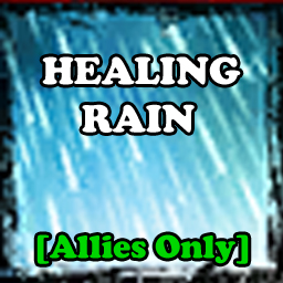 Healing Rain - Allies Only