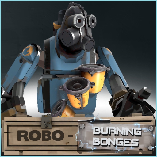 Robo Burning Bonges