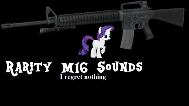 Rarity Sound for M16