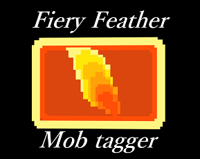 Fiery Feather mob tagger
