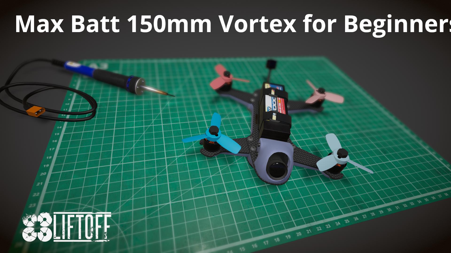 Max Batt 150mm Vortex for Beginners