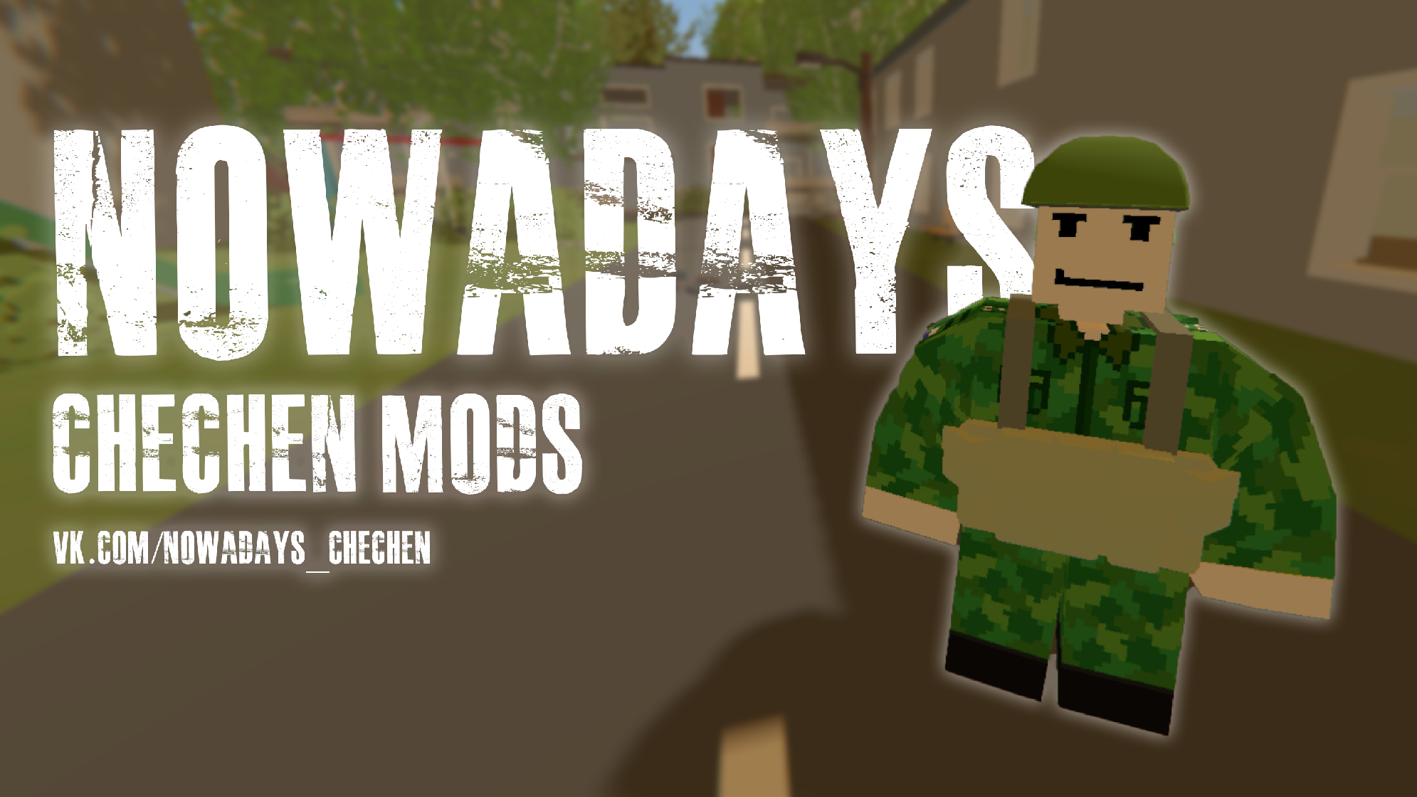NOWADAYS MODs [NOT UPDATED] – Unturned Mod
