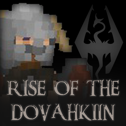 Rise of the Dovahkiin (WIP)