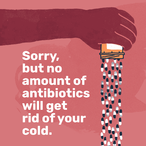 Antibiotics are not for colds