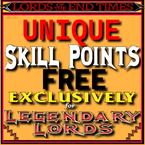 Unique skills free for Legendary Lords. [Lords Of the End Times]