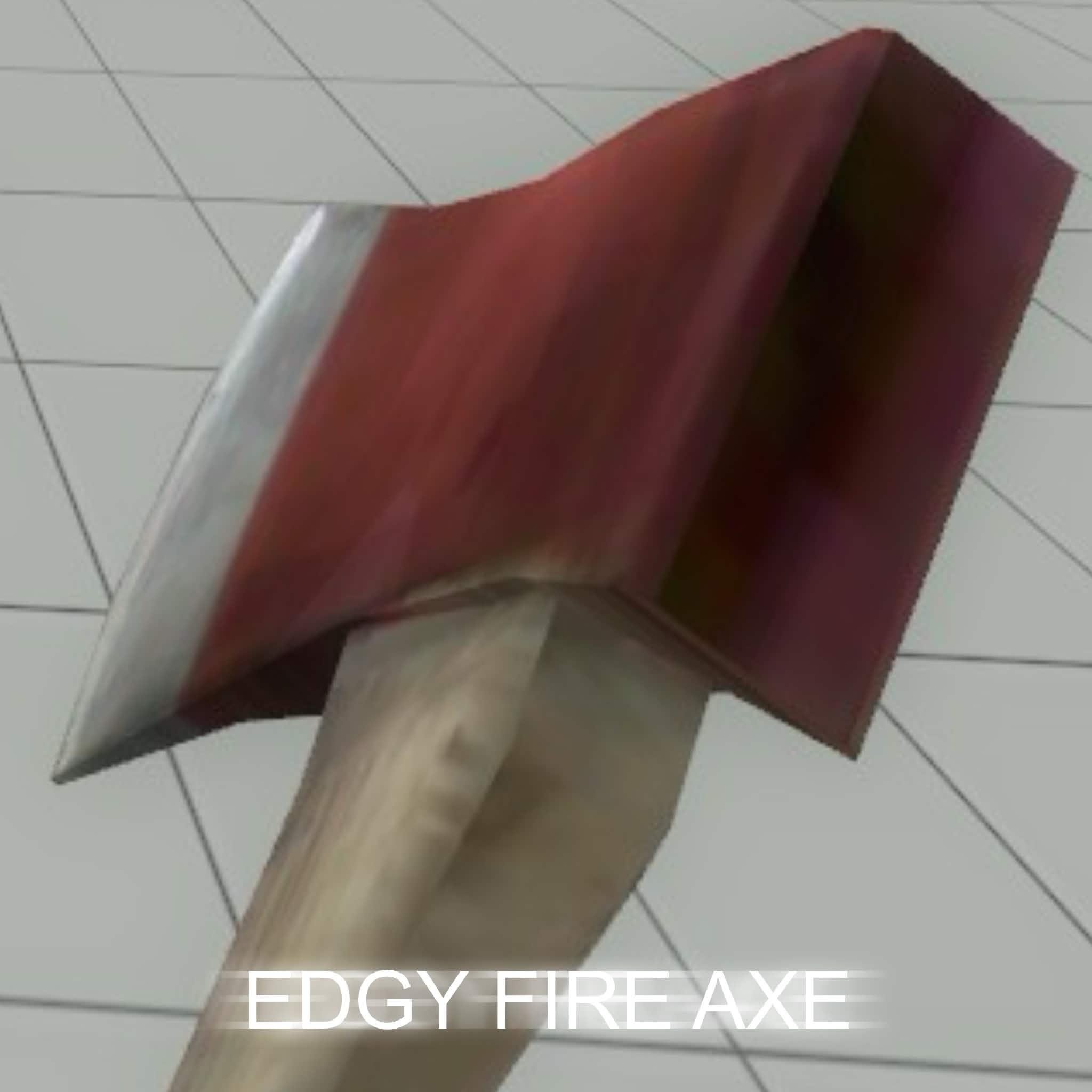 Edgy Fire Axe

