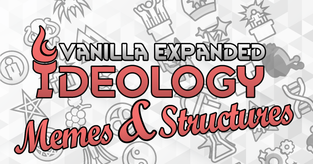Vanilla Ideology Expanded - Memes and Structures preview