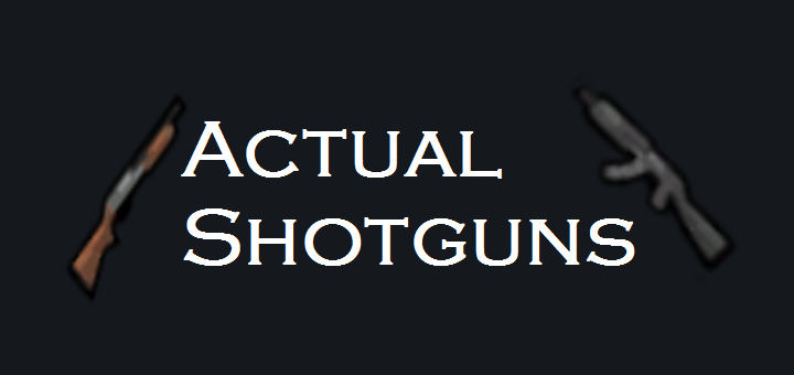 Actual Shotguns B18 preview