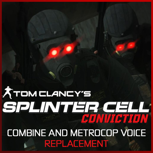 Splinter Cell Conviction Mercenaries - Combine and Metrocops VO Replacement