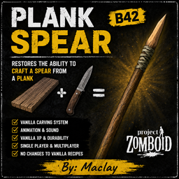 Plank Spear B42 – Project Zomboid Mod