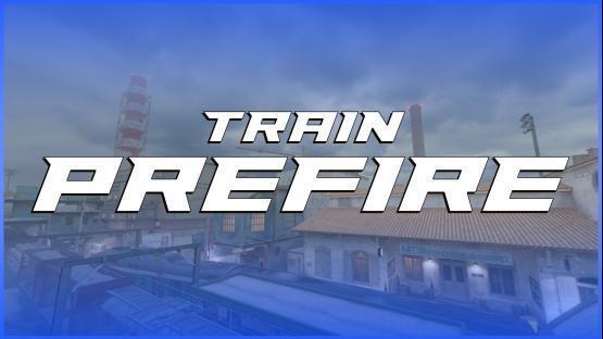 Train Prefire