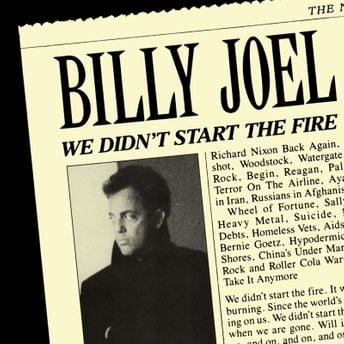 We Didn't Start the Fire