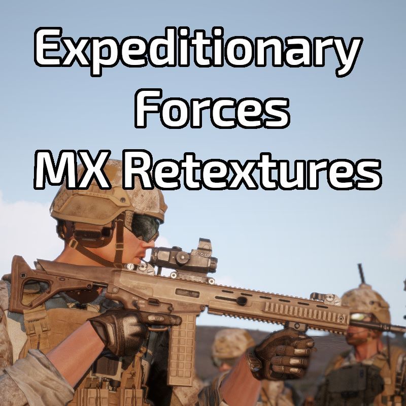 Expeditionary Forces Alternate MX Retextures