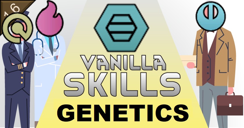 Genes - Vanilla Skills Expanded