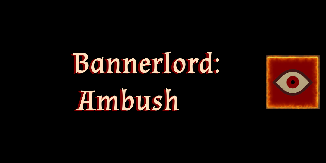 Bannerlord: Ambush