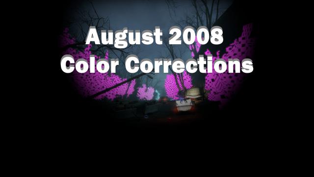August 2008 Color Corrections
