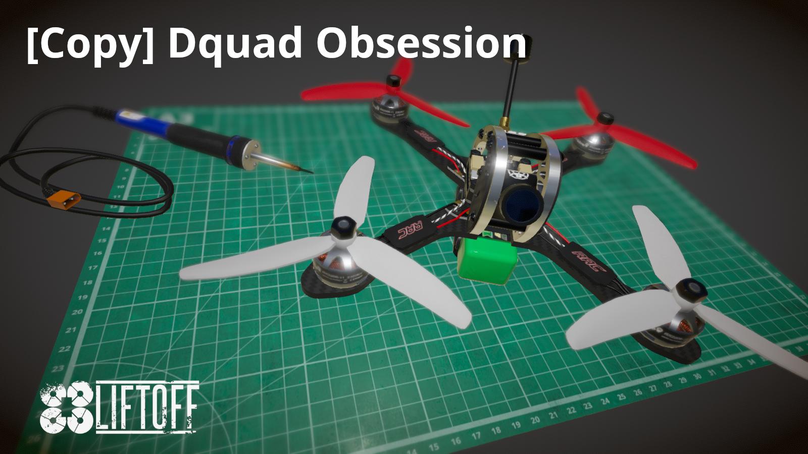 [Copy] Dquad Obsession