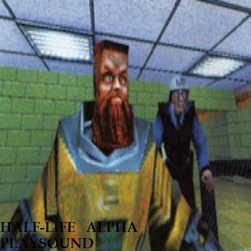 Playsound - Half-Life 0.52 Alpha