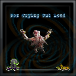 For Crying Out Loud