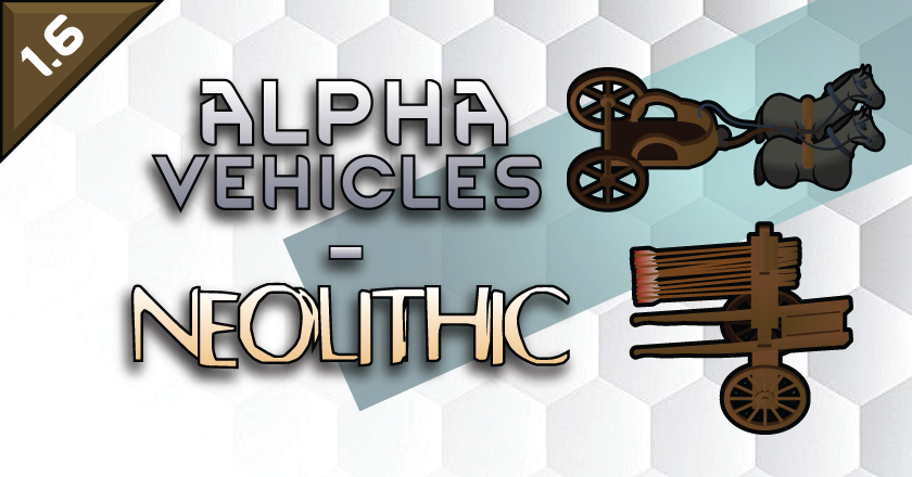 Alpha Vehicles - Neolithic