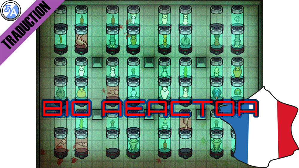 BioReactor [Fr]