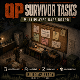 QP Survivor Tasks - Multiplayer Base Board – Project Zomboid Mod