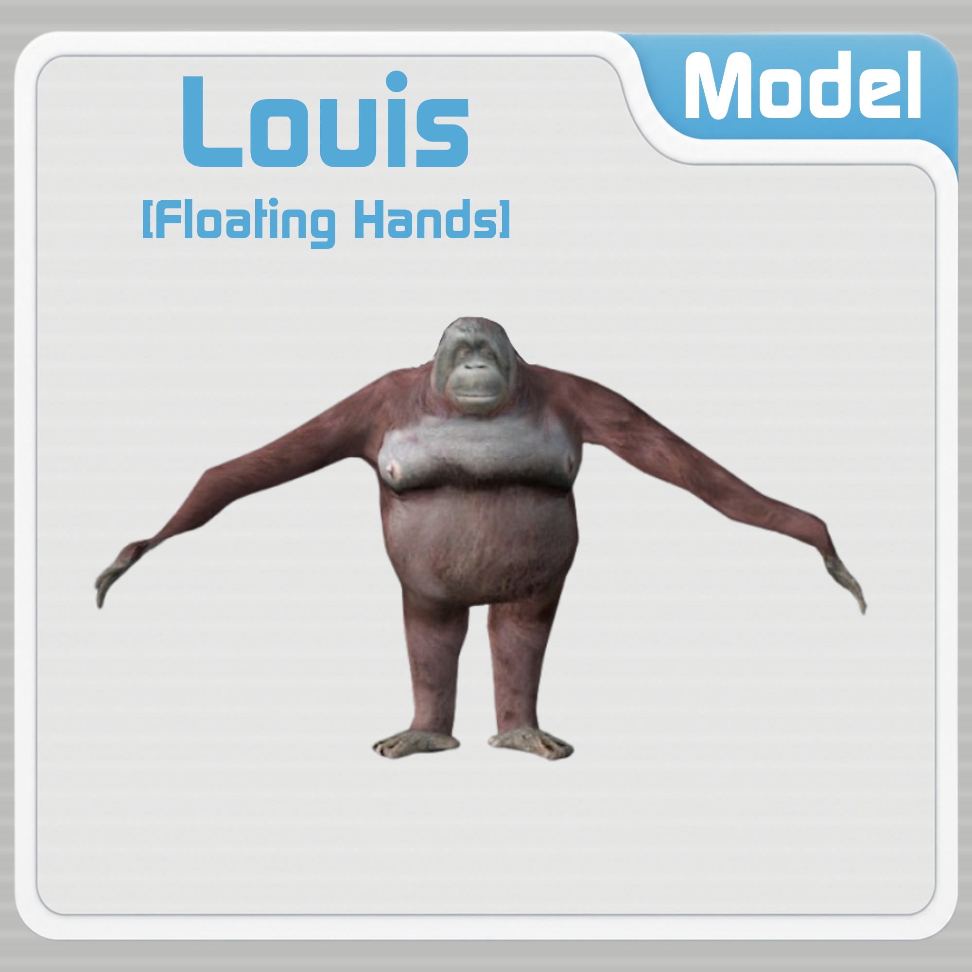 Louis: Fat Orangutan
