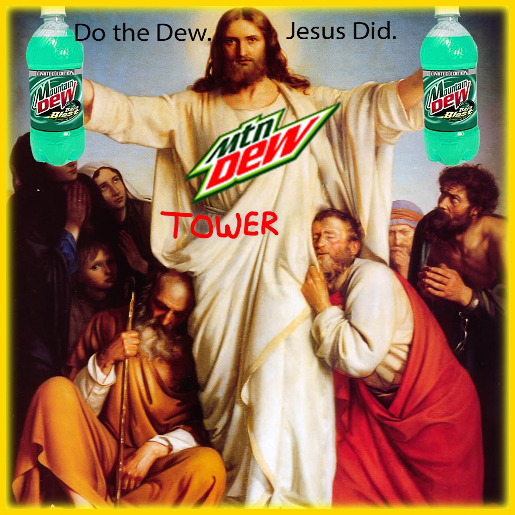 MTN DEW TOWER!