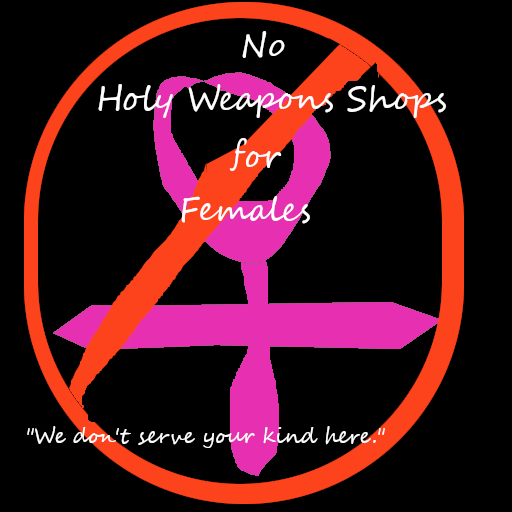 No Holy Weapons Shops for Females