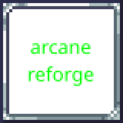 Arcane Reforge Tweak – tModLoader Mod