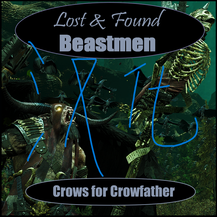 Lost & Found Beastmen: Crows for Crowfather汉化