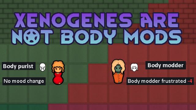 Xenogenes are Not Body Mods