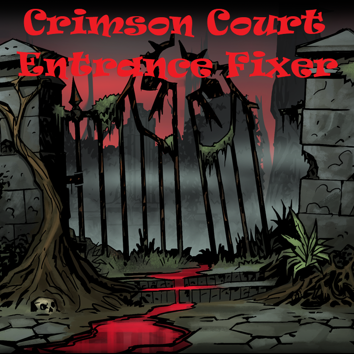Crimson Court Entrance Fixer