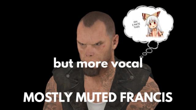Mostly Mute Francis (VOCAL)